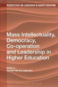 bokomslag Mass Intellectuality and Democratic Leadership in Higher Education