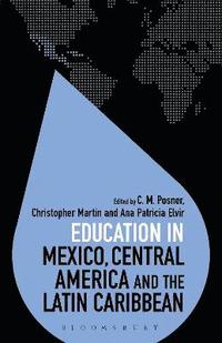bokomslag Education in Mexico, Central America and the Latin Caribbean