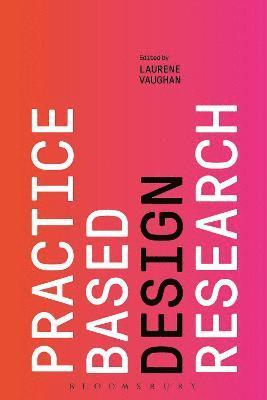 Practice-based Design Research 1