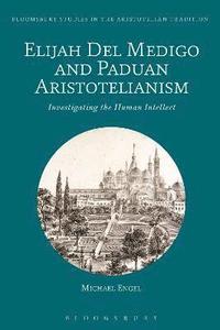 bokomslag Elijah Del Medigo and Paduan Aristotelianism