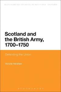 bokomslag Scotland and the British Army, 1700-1750