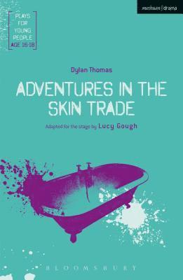 Adventures in the Skin Trade 1