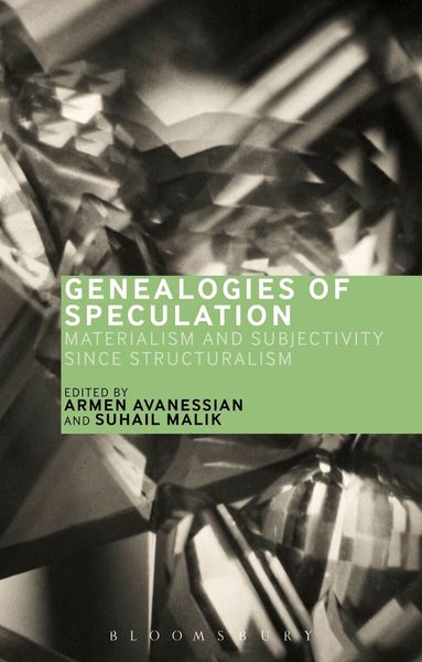 Suhail Malik, Armen Avanessian - Genealogies of Speculation, Häftad