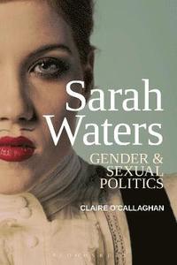 bokomslag Sarah Waters: Gender and Sexual Politics