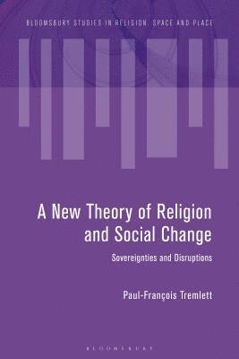 bokomslag Towards a New Theory of Religion and Social Change