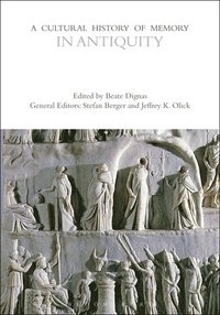 bokomslag A Cultural History of Memory in Antiquity