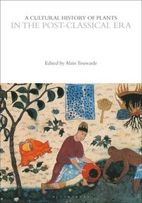bokomslag Cultural History of Plants in the Post-Classical Era
