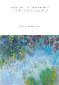 bokomslag Cultural History of Plants in the Modern Era