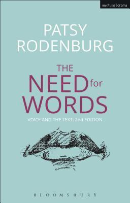 Patsy Rodenburg - The Need for Words: Voice and the Text, Inbunden
