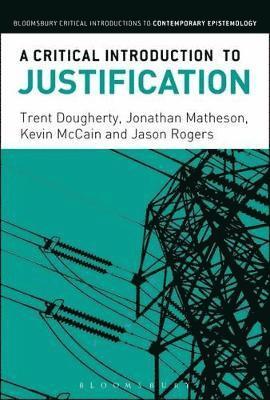 Trent Dougherty, Jonathan Matheson, Kevin McCain, Jason Rogers, Kevin Mccain - Critical Introduction to Justification, Häftad