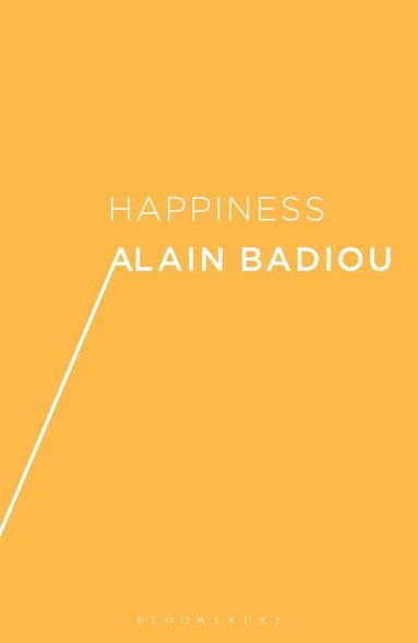 Alain Badiou - Happiness, Häftad