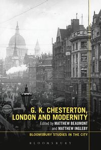 bokomslag G.K. Chesterton, London and Modernity