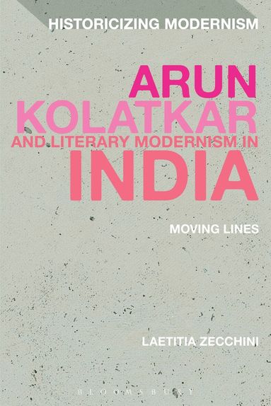 Laetitia Zecchini, Erik Tonning - Arun Kolatkar and Literary Modernism in India, Häftad