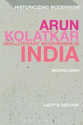 Arun Kolatkar and Literary Modernism in India