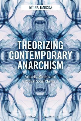 bokomslag Theorizing Contemporary Anarchism