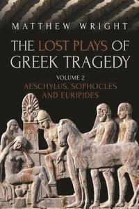 bokomslag The Lost Plays of Greek Tragedy (Volume 2)