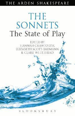 Hannah Crawforth, Elizabeth Scott-Baumann, Clare Whitehead - Sonnets: The State of Play, Inbunden