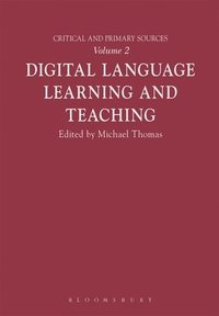 bokomslag Digital Language Learning and Teaching: Critical and Primary Sources vol. 2