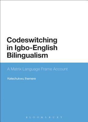 bokomslag Codeswitching in Igbo-English Bilingualism
