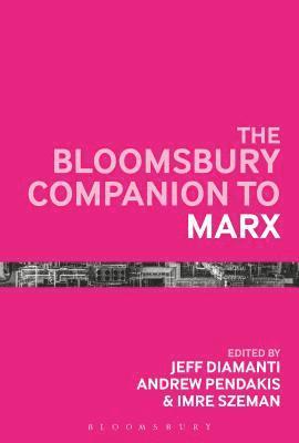 The Bloomsbury Companion to Marx 1