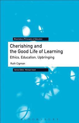 Cherishing and the Good Life of Learning 1