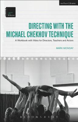 Directing with the Michael Chekhov Technique 1