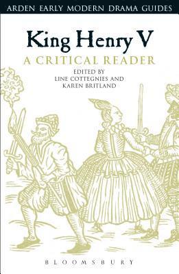 King Henry V: A Critical Reader 1