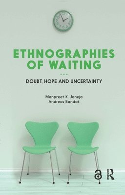 Ethnographies of Waiting 1