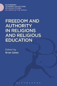 bokomslag Freedom and Authority in Religions and Religious Education