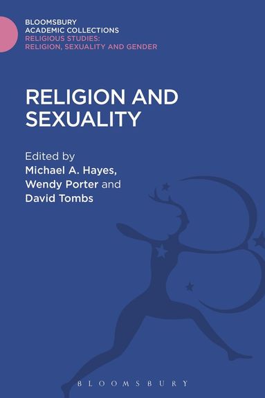Michael A. Hayes, Wendy Porter, David Tombs - Religion and Sexuality, Inbunden