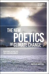 bokomslag The New Poetics of Climate Change