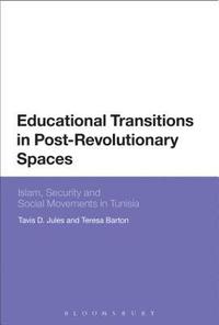 bokomslag Educational Transitions in Post-Revolutionary Spaces