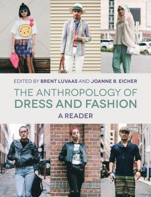 The Anthropology of Dress and Fashion 1