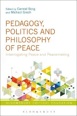 bokomslag Pedagogy, Politics and Philosophy of Peace