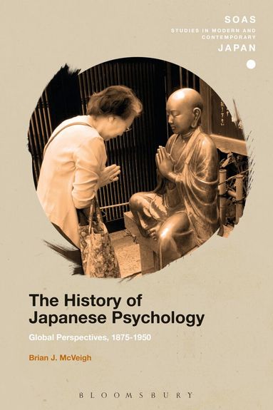 Brian J. McVeigh, Christopher Gerteis - History of Japanese Psychology, Inbunden