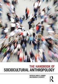 bokomslag The Handbook of Sociocultural Anthropology