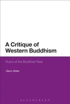 A Critique of Western Buddhism 1