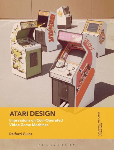 Raiford Guins, Grace Lees-Maffei, Kjetil Fallan - Atari Design, Häftad