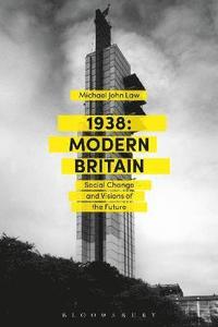 bokomslag 1938: Modern Britain