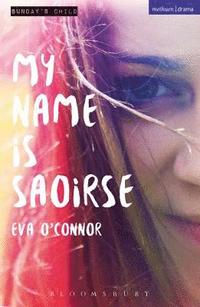 bokomslag My Name is Saoirse