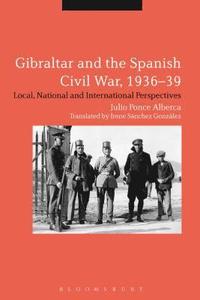 bokomslag Gibraltar and the Spanish Civil War, 1936-39