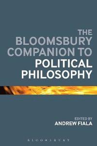 bokomslag Bloomsbury Companion to Political Philosophy