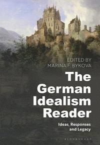 bokomslag The German Idealism Reader