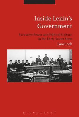 Lara Douds - Inside Lenin's Government, Inbunden