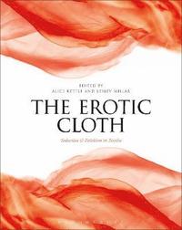 bokomslag The Erotic Cloth