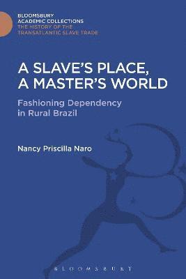 bokomslag Slave's Place, A Master's World