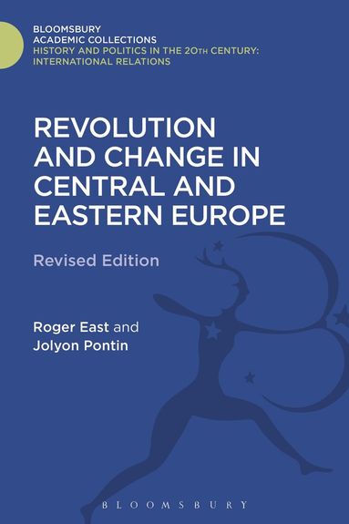 Roger East, Jolyon Pontin - Revolution and Change in Central and Eastern Europe, Inbunden
