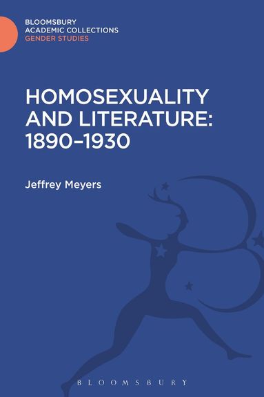 Jeffrey Meyers - Homosexuality and Literature: 1890-1930, Inbunden