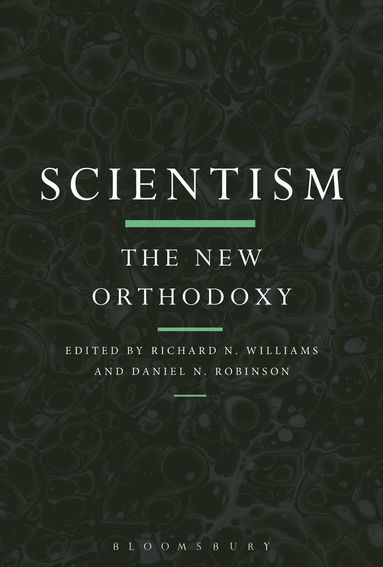 bokomslag Scientism: The New Orthodoxy