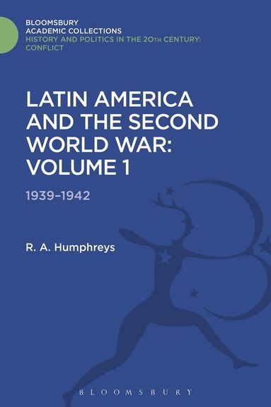 R. A. Humphreys - Latin America and the Second World War, Inbunden
